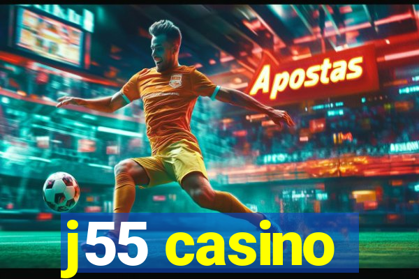 j55 casino